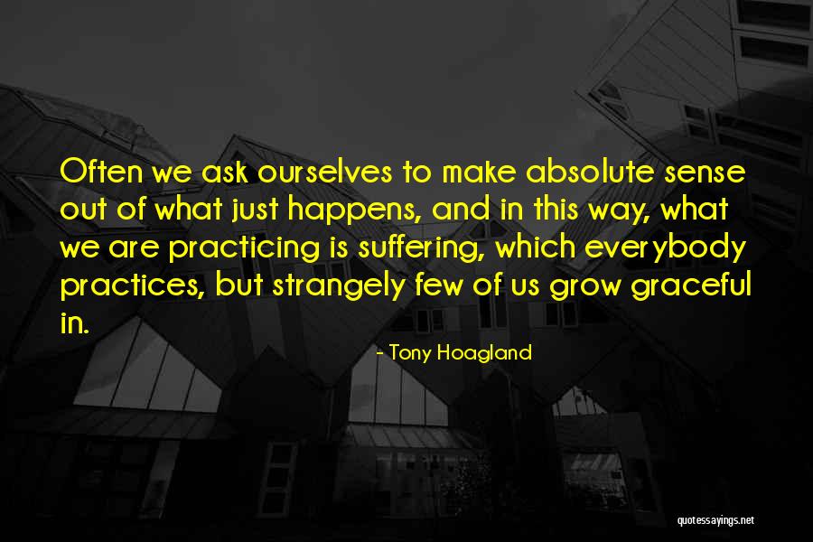 Absolute Suffering Quotes By Tony Hoagland Absolute Suffering Quotes By Tony Hoagland