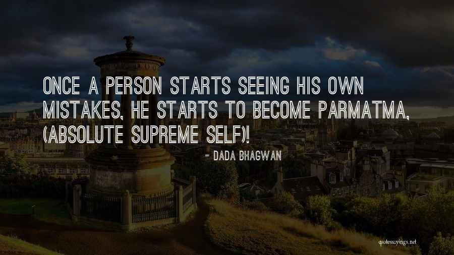 Absolute Supreme Soul Quotes By Dada Bhagwan Absolute Supreme Soul Quotes By Dada Bhagwan