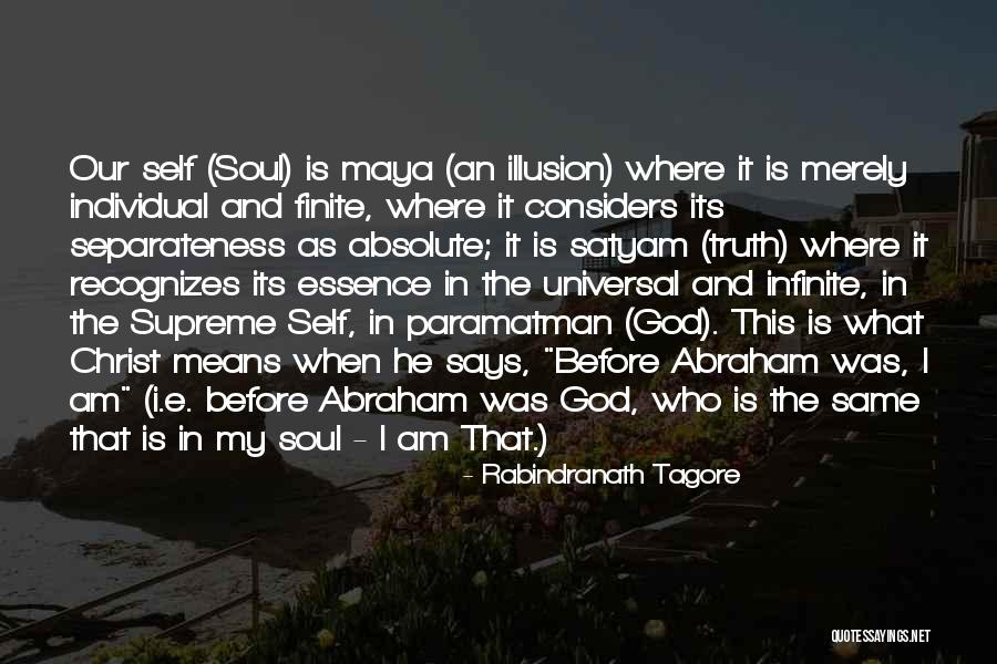 Absolute Supreme Soul Quotes By Rabindranath Tagore Absolute Supreme Soul Quotes By Rabindranath Tagore