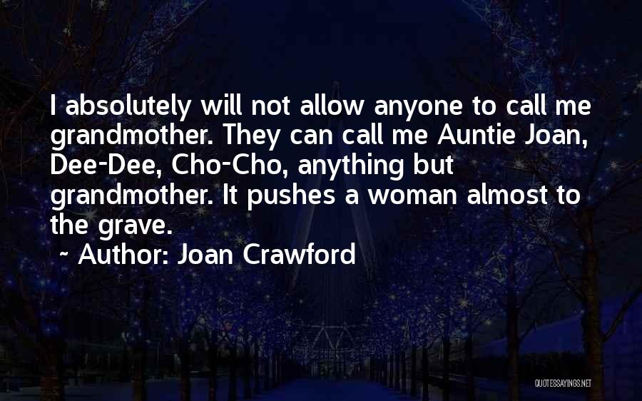 Absolutely Almost Quotes By Joan Crawford