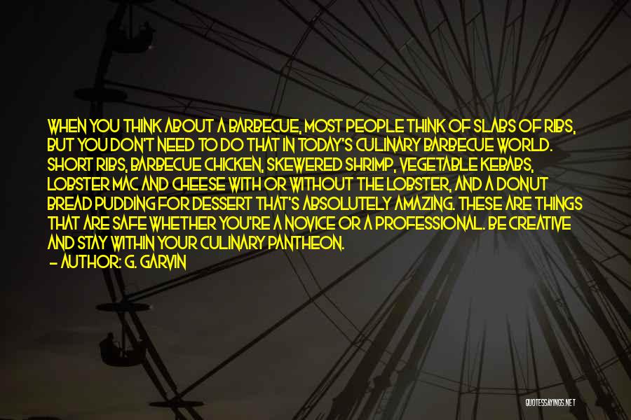 Absolutely Amazing Quotes By G. Garvin