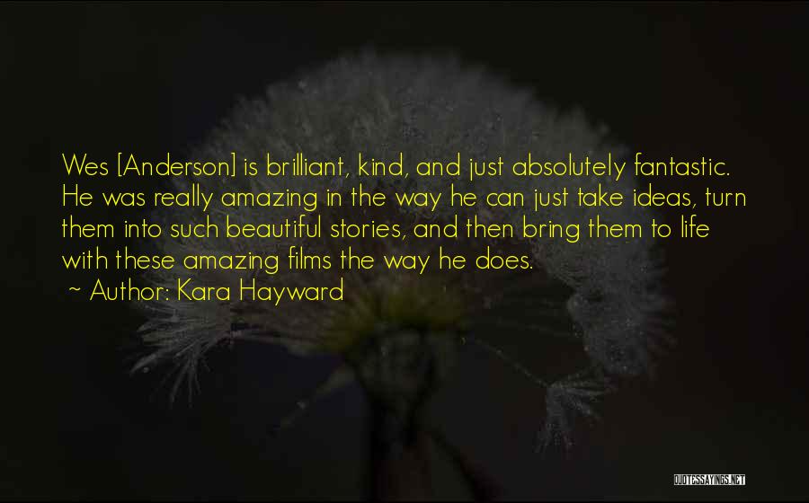 Absolutely Amazing Quotes By Kara Hayward