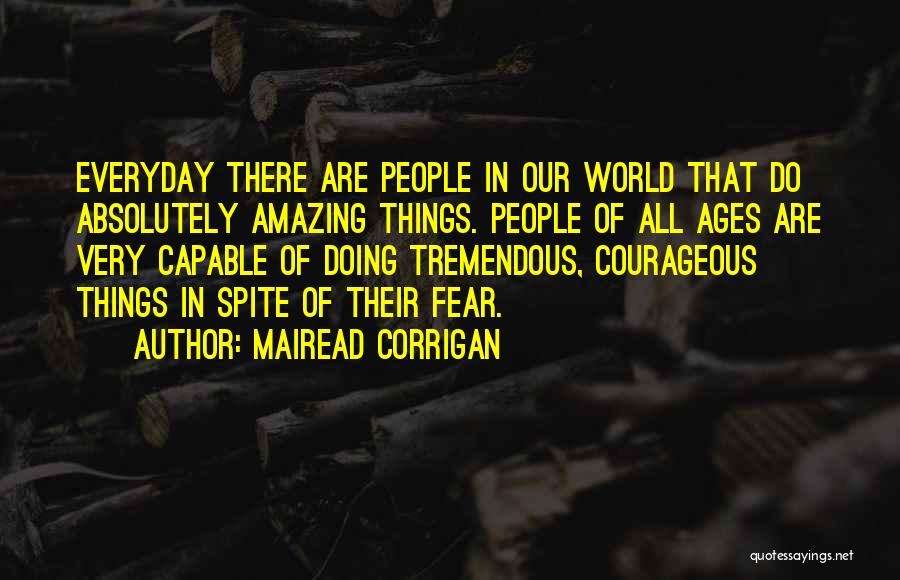 Absolutely Amazing Quotes By Mairead Corrigan