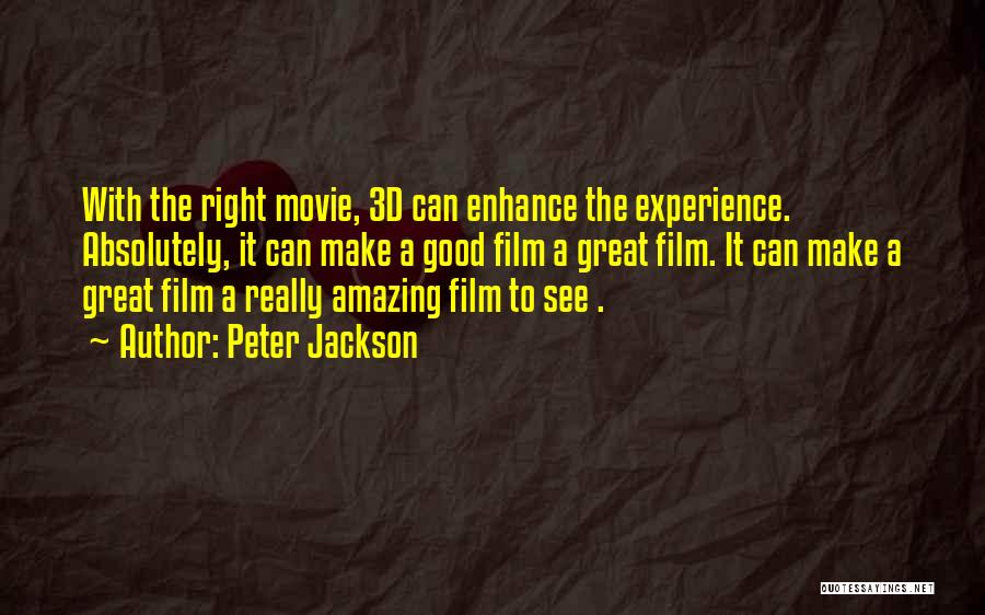 Absolutely Amazing Quotes By Peter Jackson