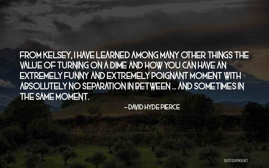 Absolutely Funny Quotes By David Hyde Pierce