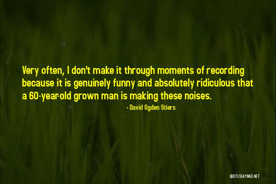 Absolutely Funny Quotes By David Ogden Stiers