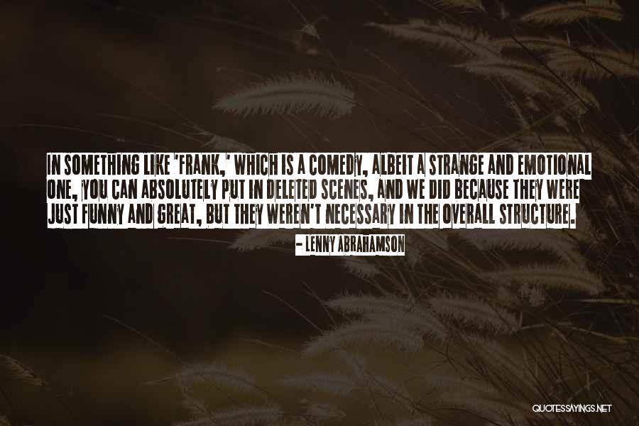 Absolutely Funny Quotes By Lenny Abrahamson Absolutely Funny Quotes By Lenny Abrahamson