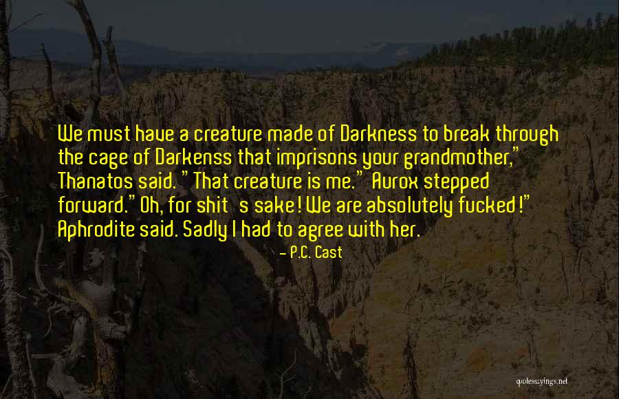 Absolutely Funny Quotes By P.C. Cast Absolutely Funny Quotes By P.C. Cast