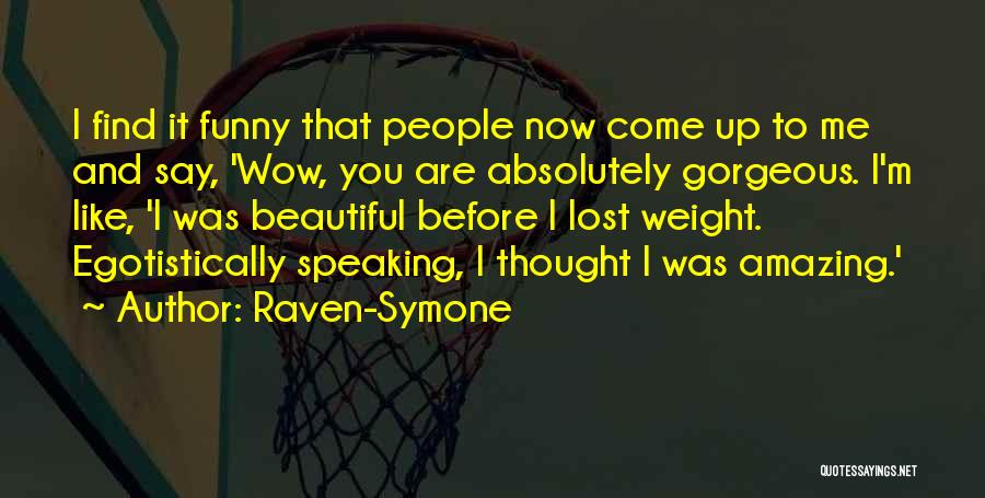 Absolutely Funny Quotes By Raven-Symone