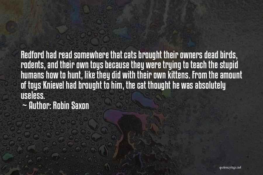 Absolutely Funny Quotes By Robin Saxon