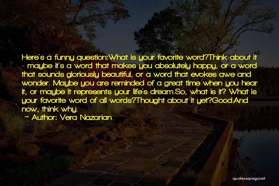 Absolutely Funny Quotes By Vera Nazarian