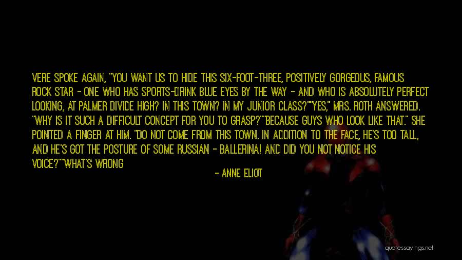 Absolutely Gorgeous Quotes By Anne Eliot