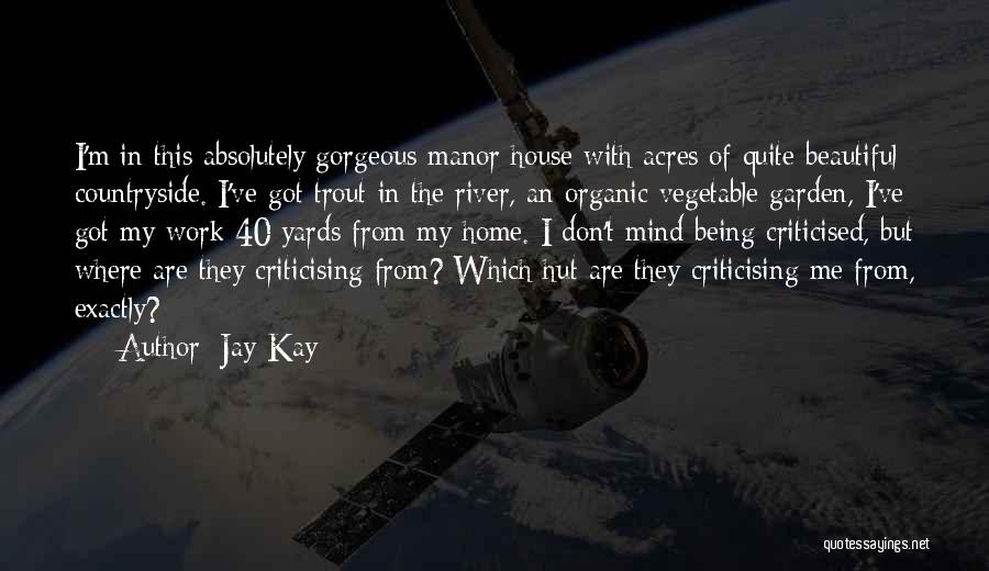 Absolutely Gorgeous Quotes By Jay Kay