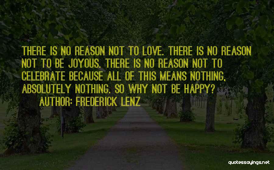 Absolutely Happy Quotes By Frederick Lenz
