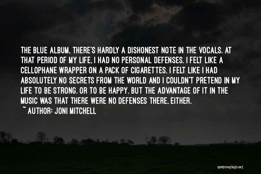 Absolutely Happy Quotes By Joni Mitchell