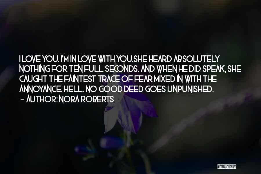 Absolutely In Love With You Quotes By Nora Roberts