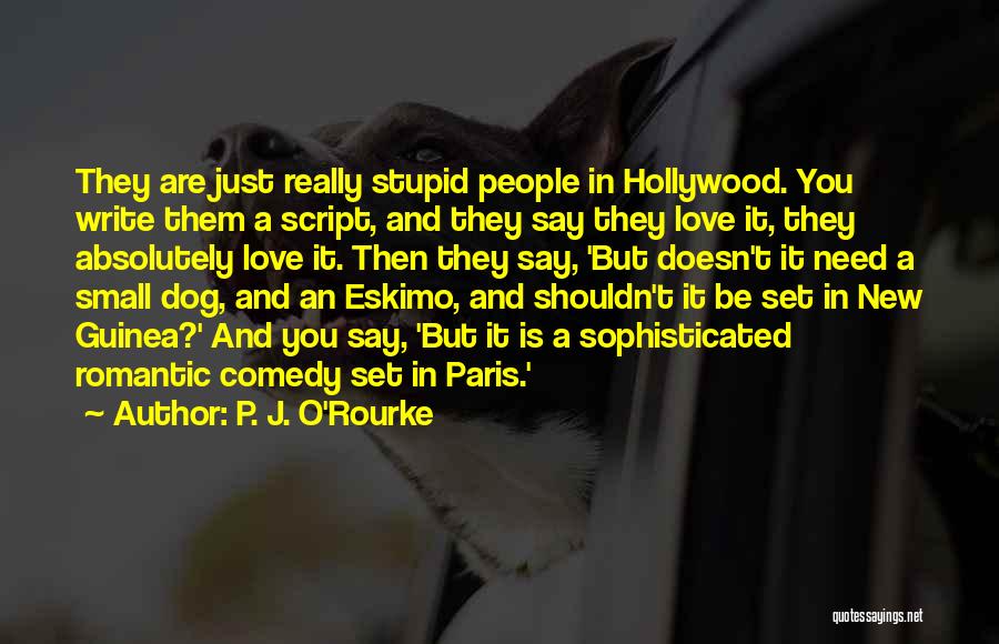 Absolutely Stupid Quotes By P. J. O'Rourke