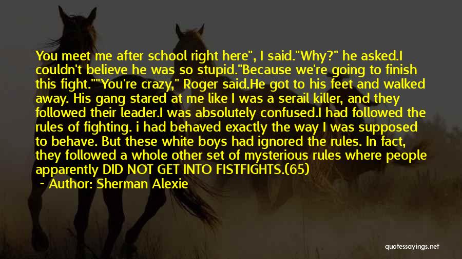 Absolutely Stupid Quotes By Sherman Alexie