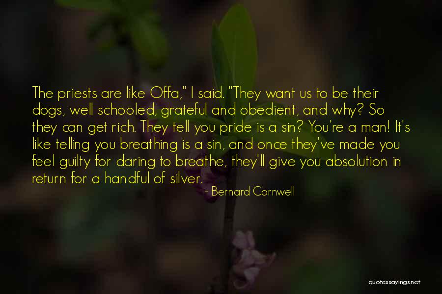 Absolution Quotes By Bernard Cornwell