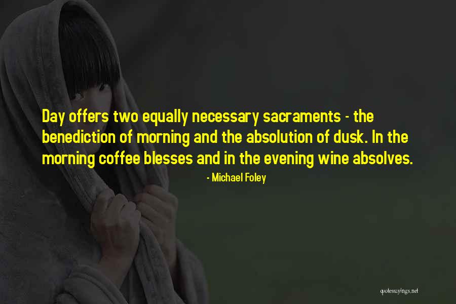 Absolution Quotes By Michael Foley