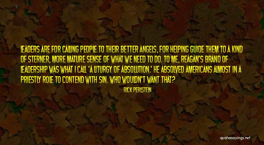 Absolution Quotes By Rick Perlstein