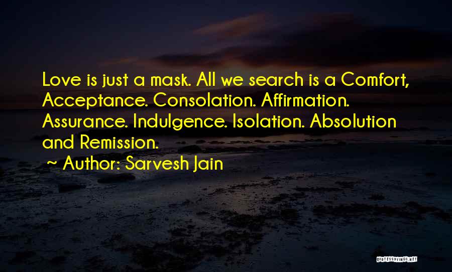 Absolution Quotes By Sarvesh Jain