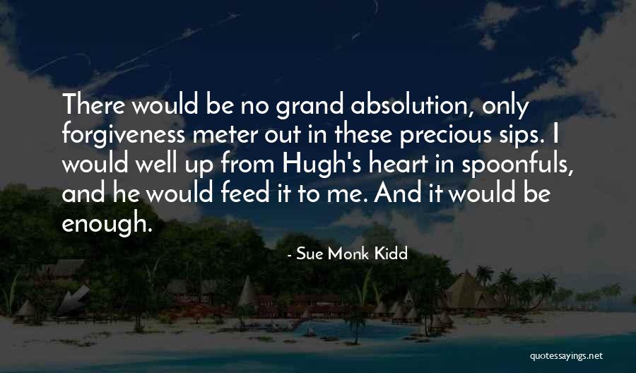 Absolution Quotes By Sue Monk Kidd