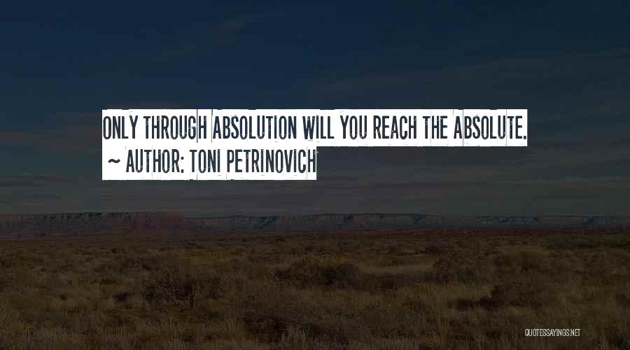 Absolution Quotes By Toni Petrinovich