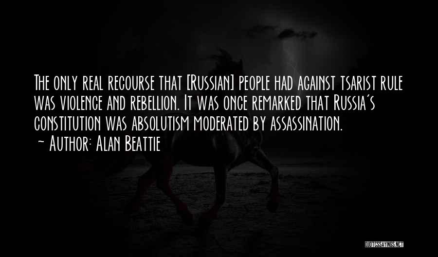 Absolutism Quotes By Alan Beattie