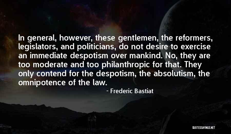 Absolutism Quotes By Frederic Bastiat