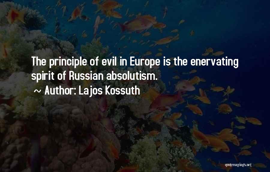 Absolutism Quotes By Lajos Kossuth