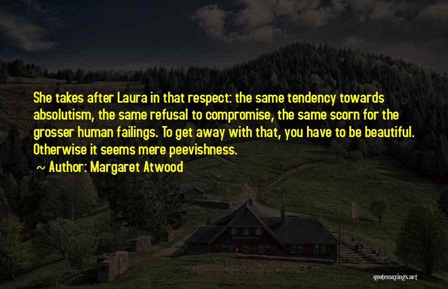 Absolutism Quotes By Margaret Atwood