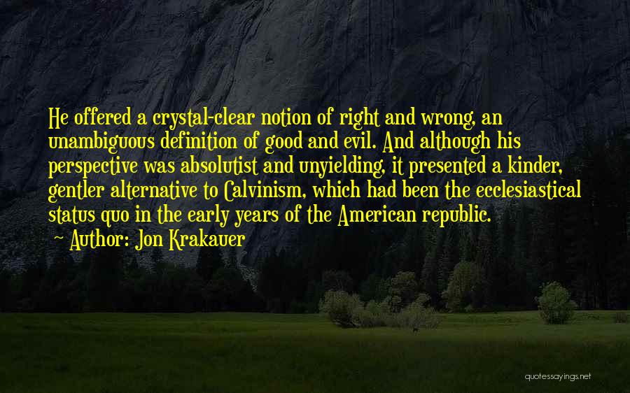 Absolutist Quotes By Jon Krakauer