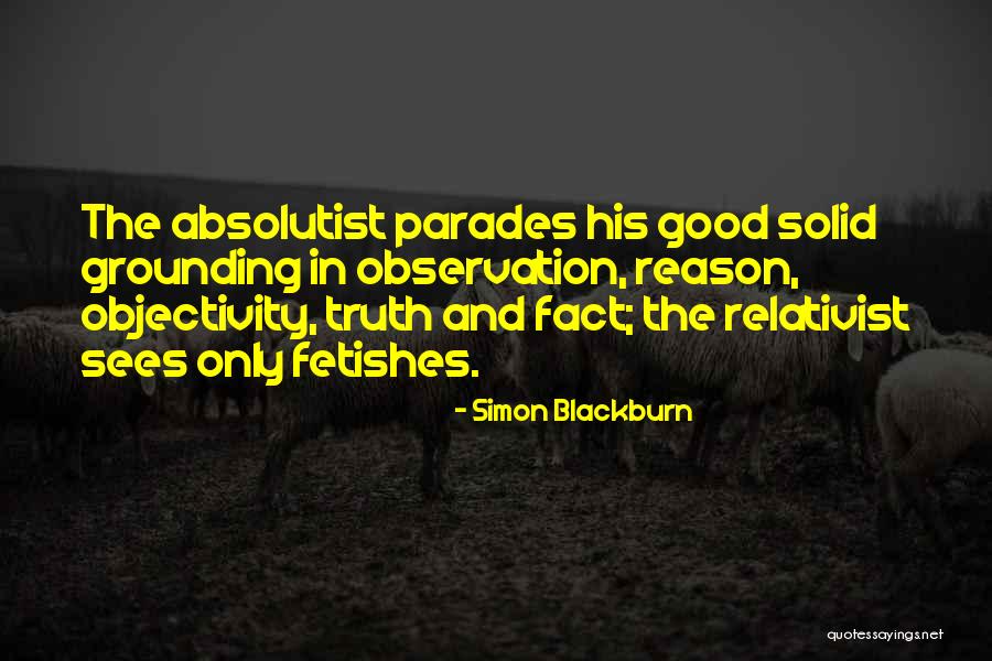 Absolutist Quotes By Simon Blackburn