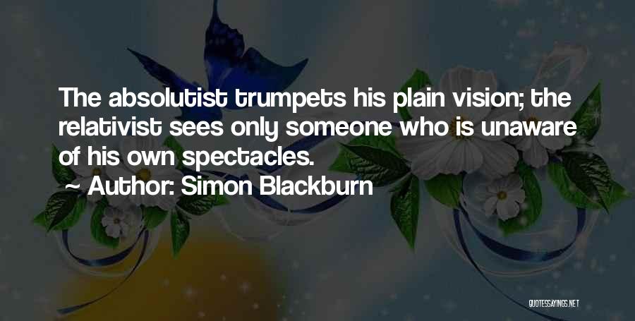 Absolutist Quotes By Simon Blackburn