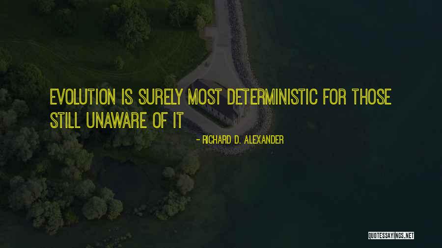 Absolutley Quotes By Richard D. Alexander Absolutley Quotes By Richard D. Alexander
