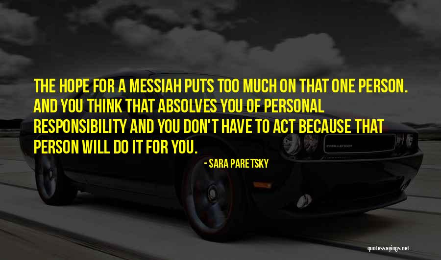 Absolves Itself From Quotes By Sara Paretsky Absolves Itself From Quotes By Sara Paretsky