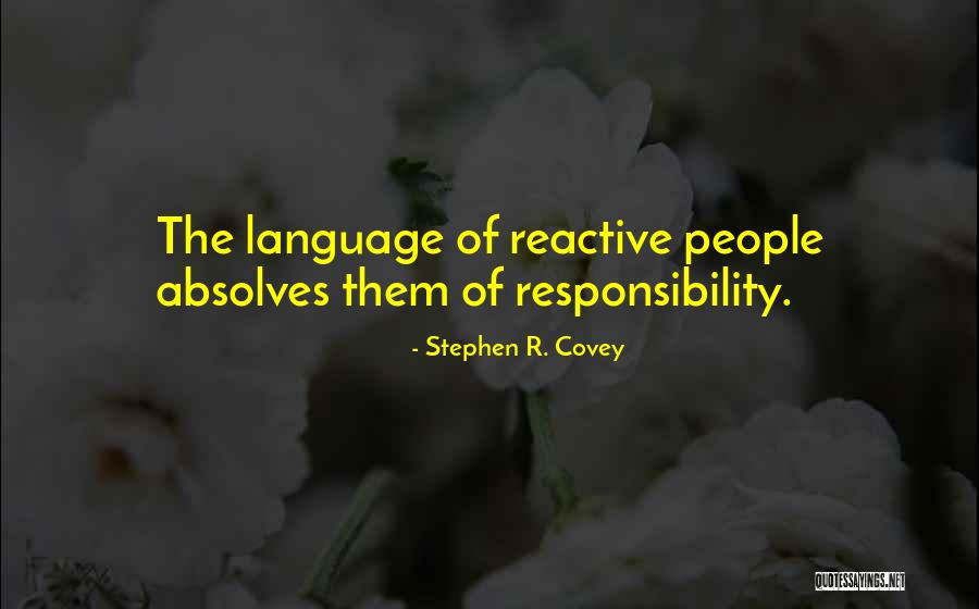 Absolves Responsibility Quotes By Stephen R. Covey