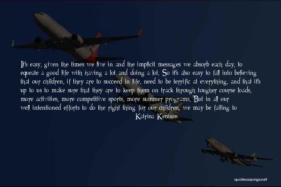 Absorb Life Quotes By Katrina Kenison Absorb Life Quotes By Katrina Kenison