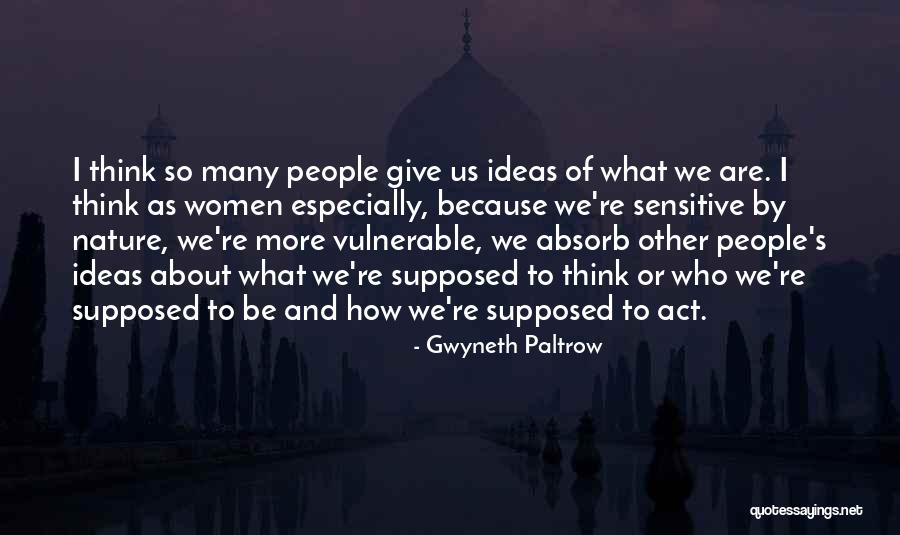 Absorb Nature Quotes By Gwyneth Paltrow Absorb Nature Quotes By Gwyneth Paltrow