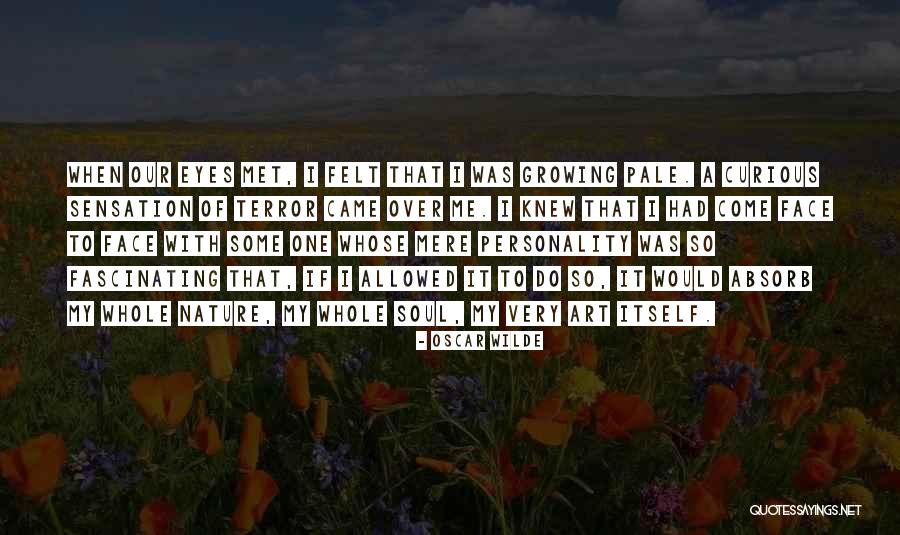 Absorb Nature Quotes By Oscar Wilde Absorb Nature Quotes By Oscar Wilde
