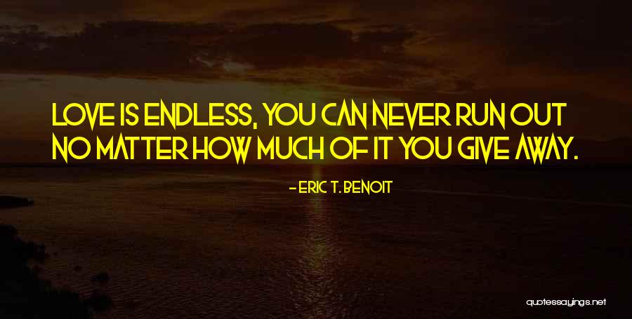 Absorption And Reflection Quotes By Eric T. Benoit Absorption And Reflection Quotes By Eric T. Benoit