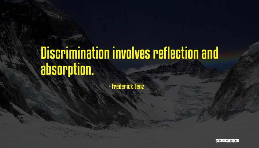 Absorption And Reflection Quotes By Frederick Lenz Absorption And Reflection Quotes By Frederick Lenz