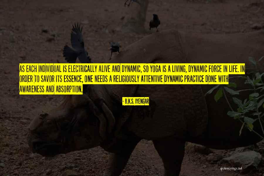 Absorption Quotes By B.K.S. Iyengar Absorption Quotes By B.K.S. Iyengar
