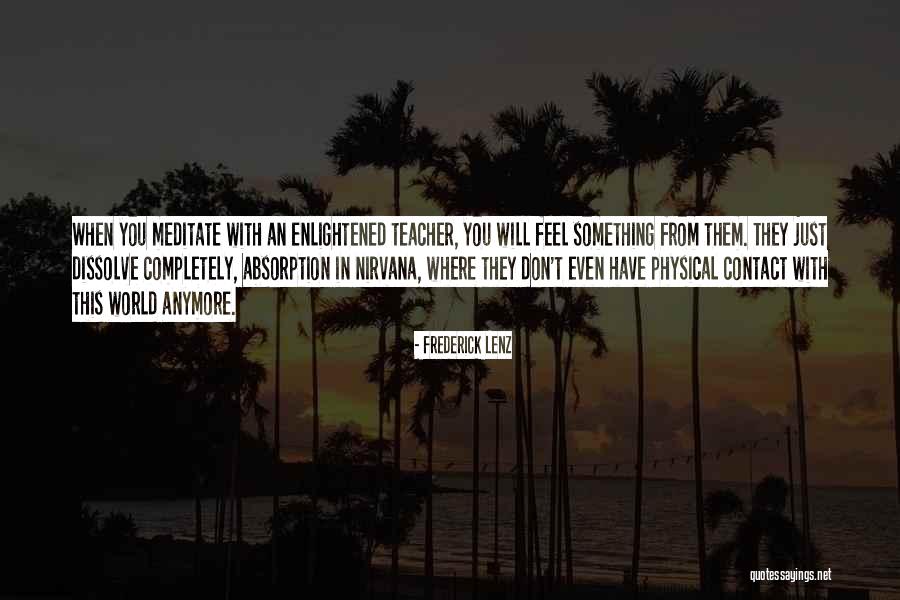 Absorption Quotes By Frederick Lenz Absorption Quotes By Frederick Lenz