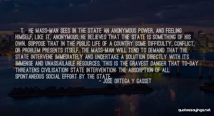 Absorption Quotes By Jose Ortega Y Gasset Absorption Quotes By Jose Ortega Y Gasset