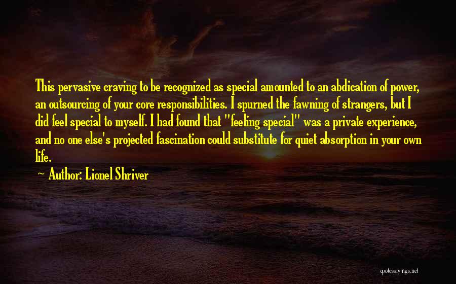 Absorption Quotes By Lionel Shriver