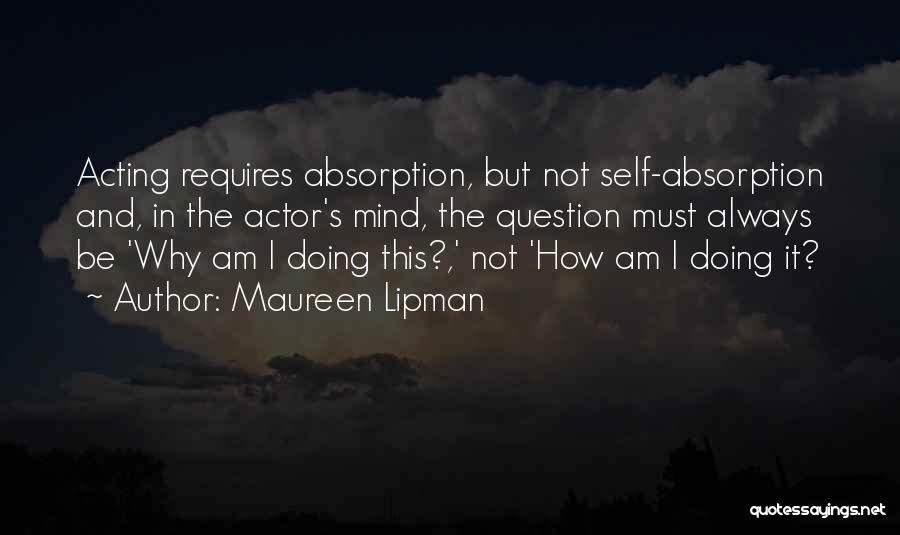 Absorption Quotes By Maureen Lipman