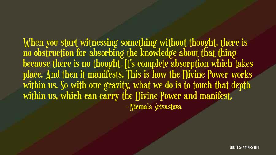 Absorption Quotes By Nirmala Srivastava Absorption Quotes By Nirmala Srivastava