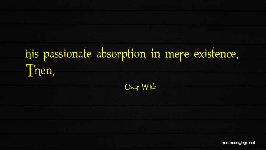 Absorption Quotes By Oscar Wilde Absorption Quotes By Oscar Wilde
